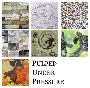Pulped Under Pressure: the Art of Handmade Paper